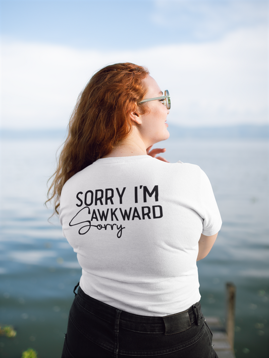 Sorry I'm Awkward T-shirt