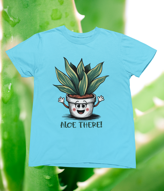 Aloe There! T-shirt