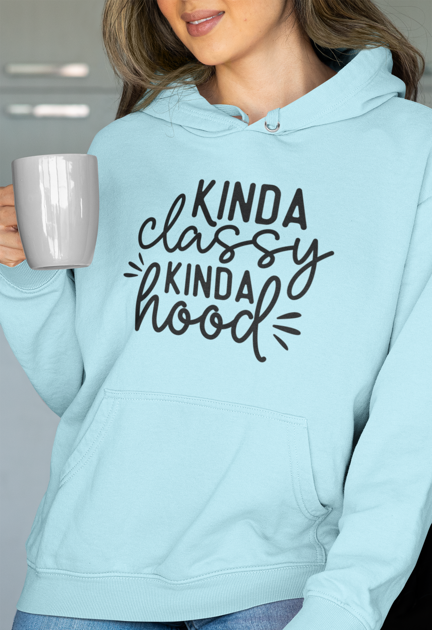 "Kinda Classy Kinda Hood" Hoodie