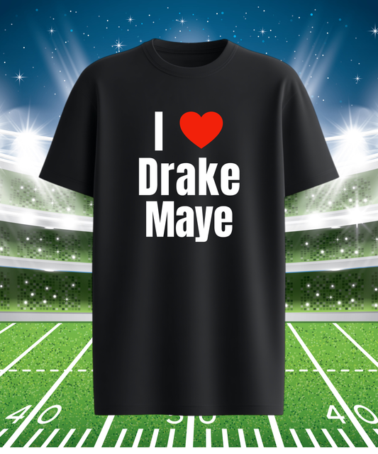I Heart Drake Maye T-shirt
