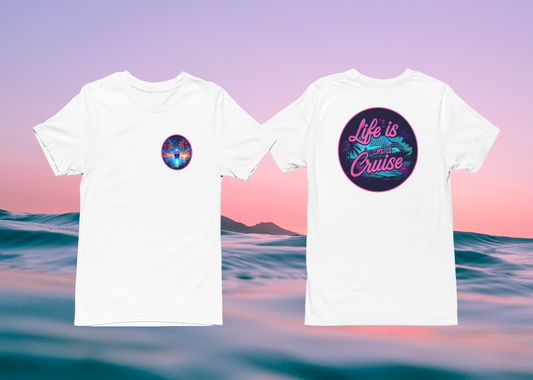 "Life Is Better On A Cruise" Cruise T-shirt