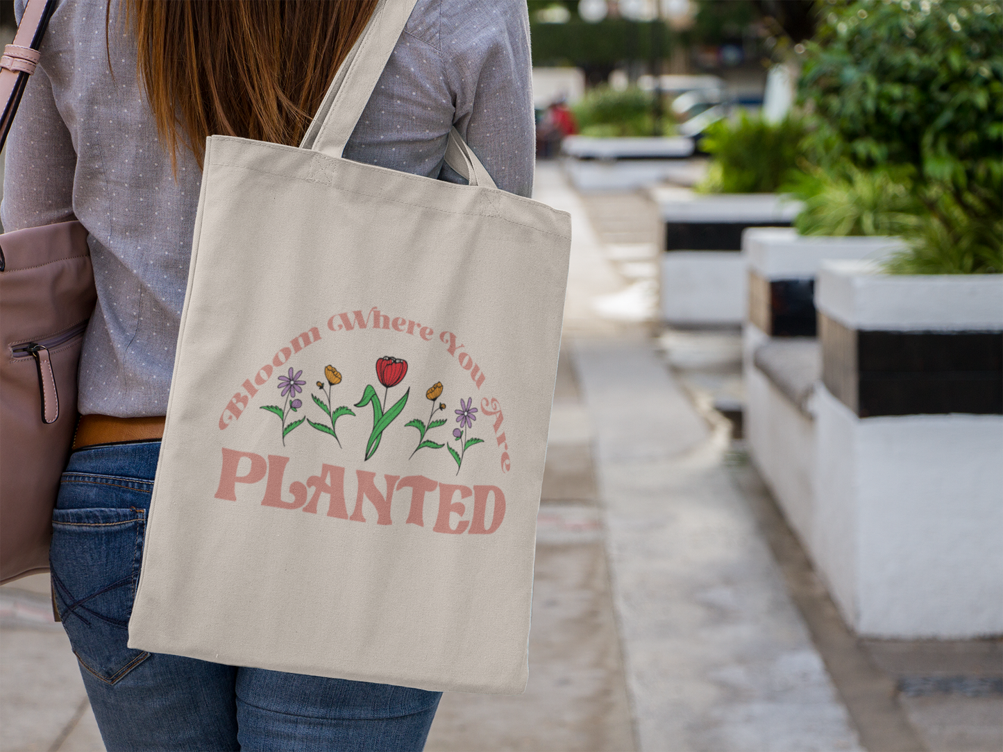 Bloom Where You Are Planted Tote Bag