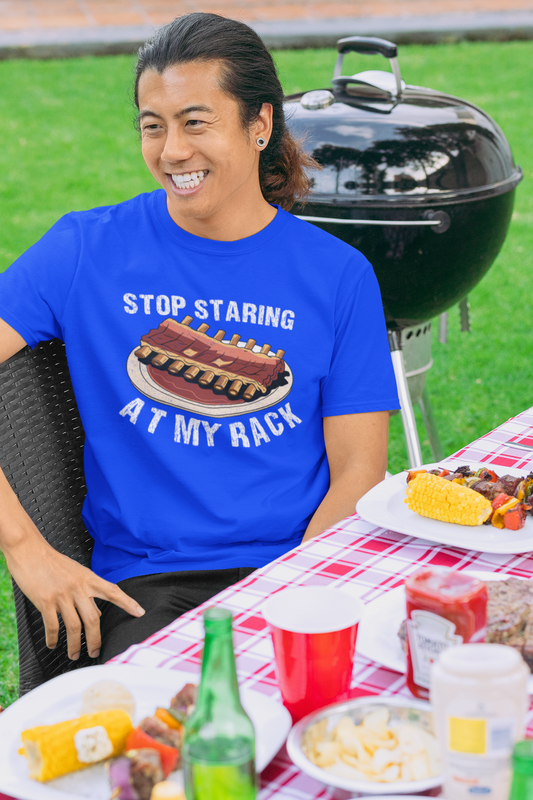 Stop Staring At My Rack BBQ T-shirt