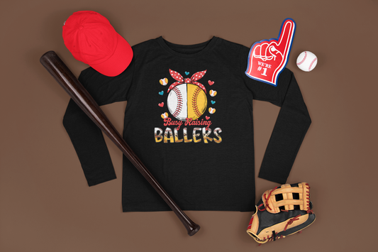 Busy Raising Ballers Long Sleeve Shirt