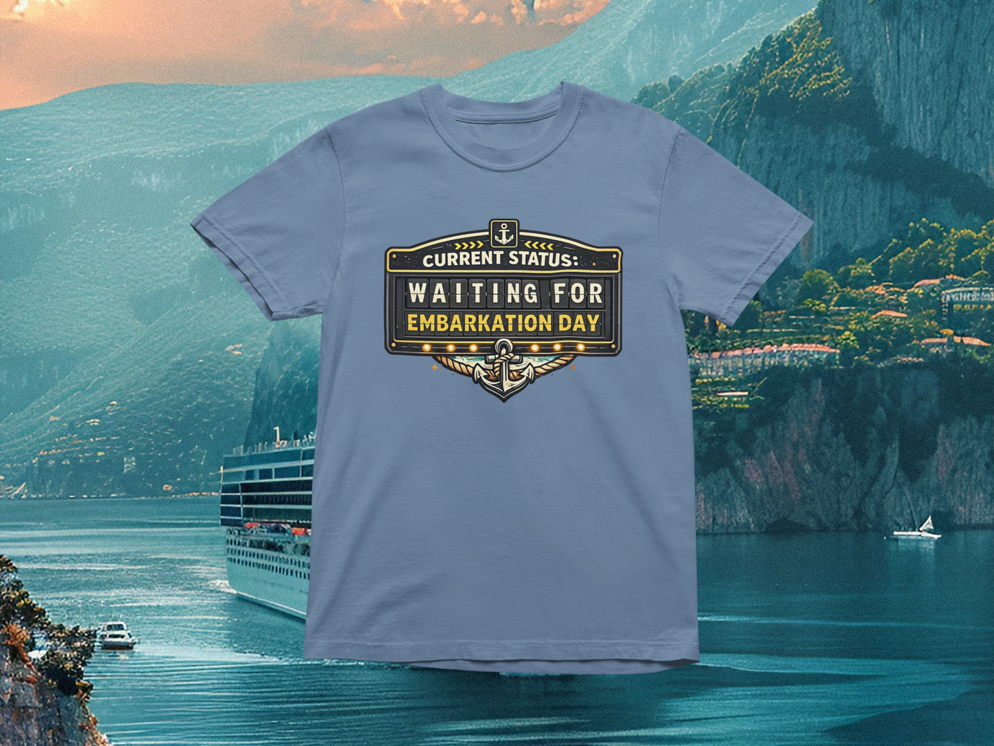 Current Status: Waiting For Embarkation Day | Comfort Colors Tee