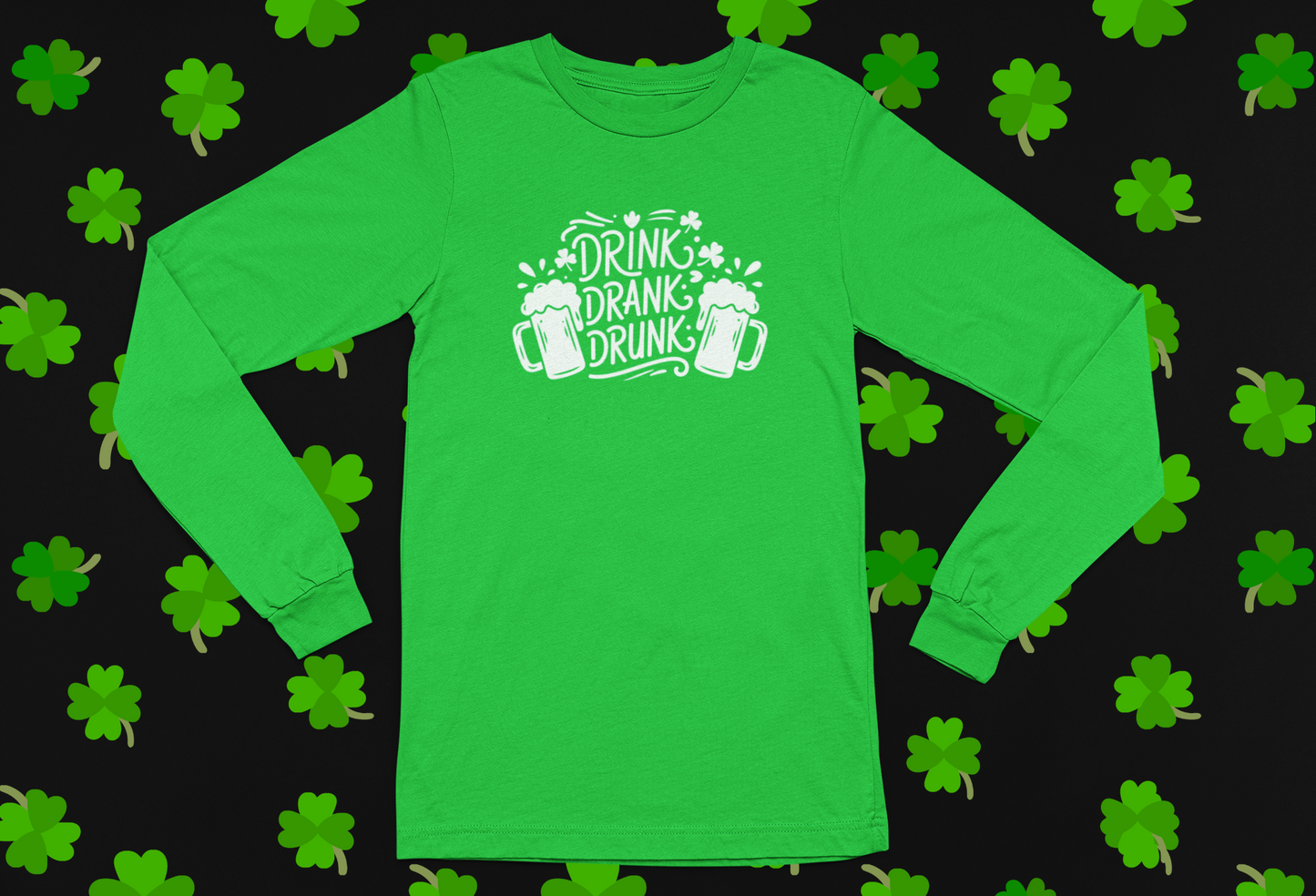 Drink, Drank, Drunk St. Patrick's Day T-shirt/Long Sleeve