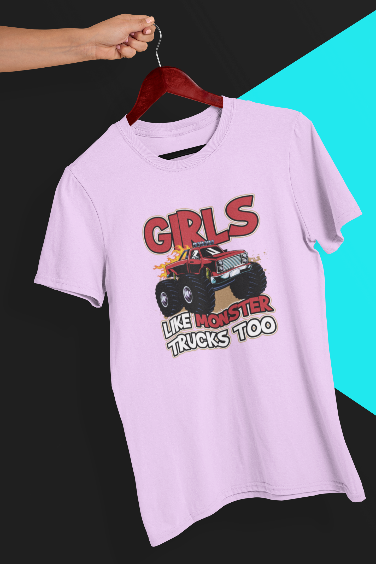 Girls Like Monster Trucks Too T-shirt
