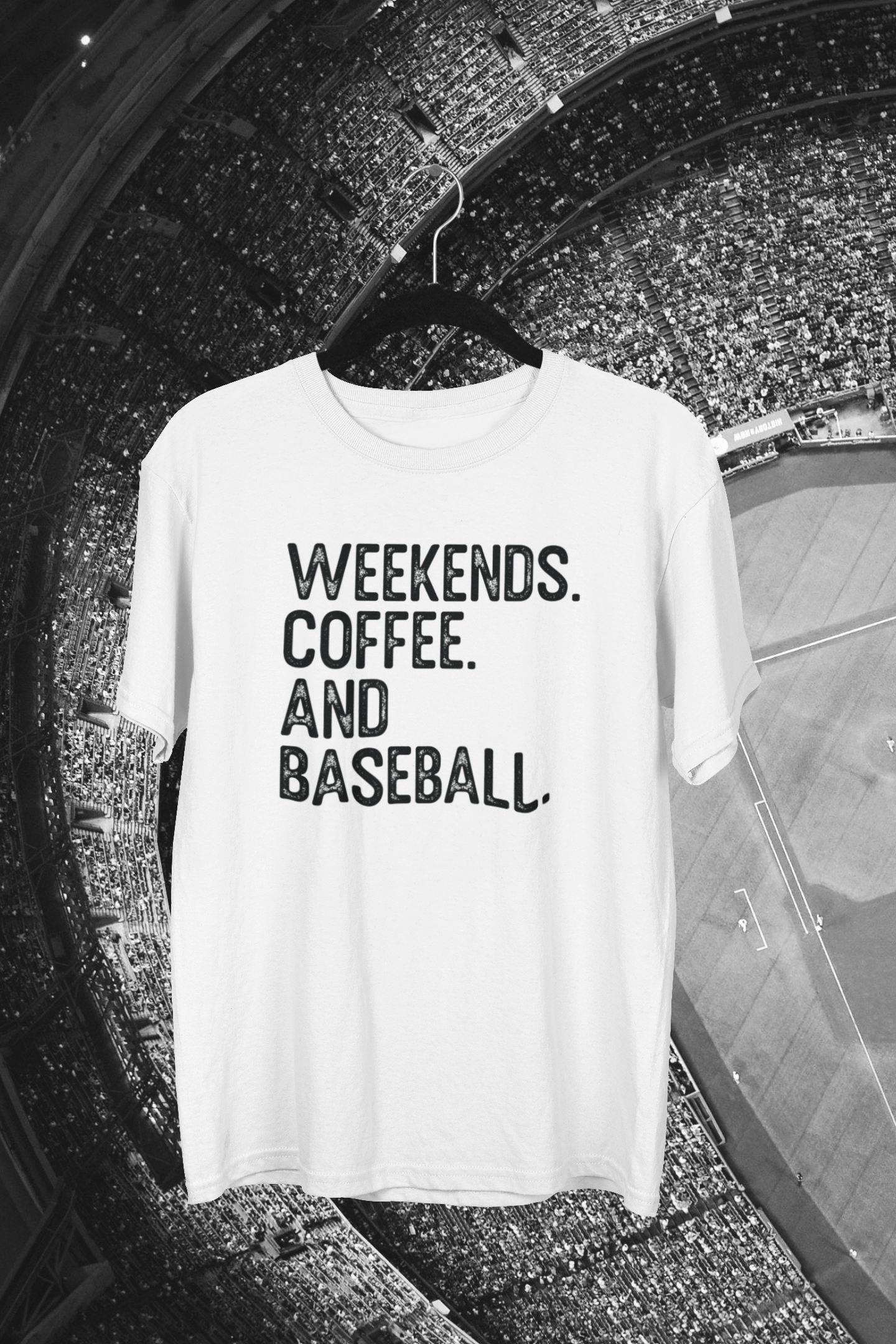 Weekends. Coffee. And Baseball. Baseball T-shirt