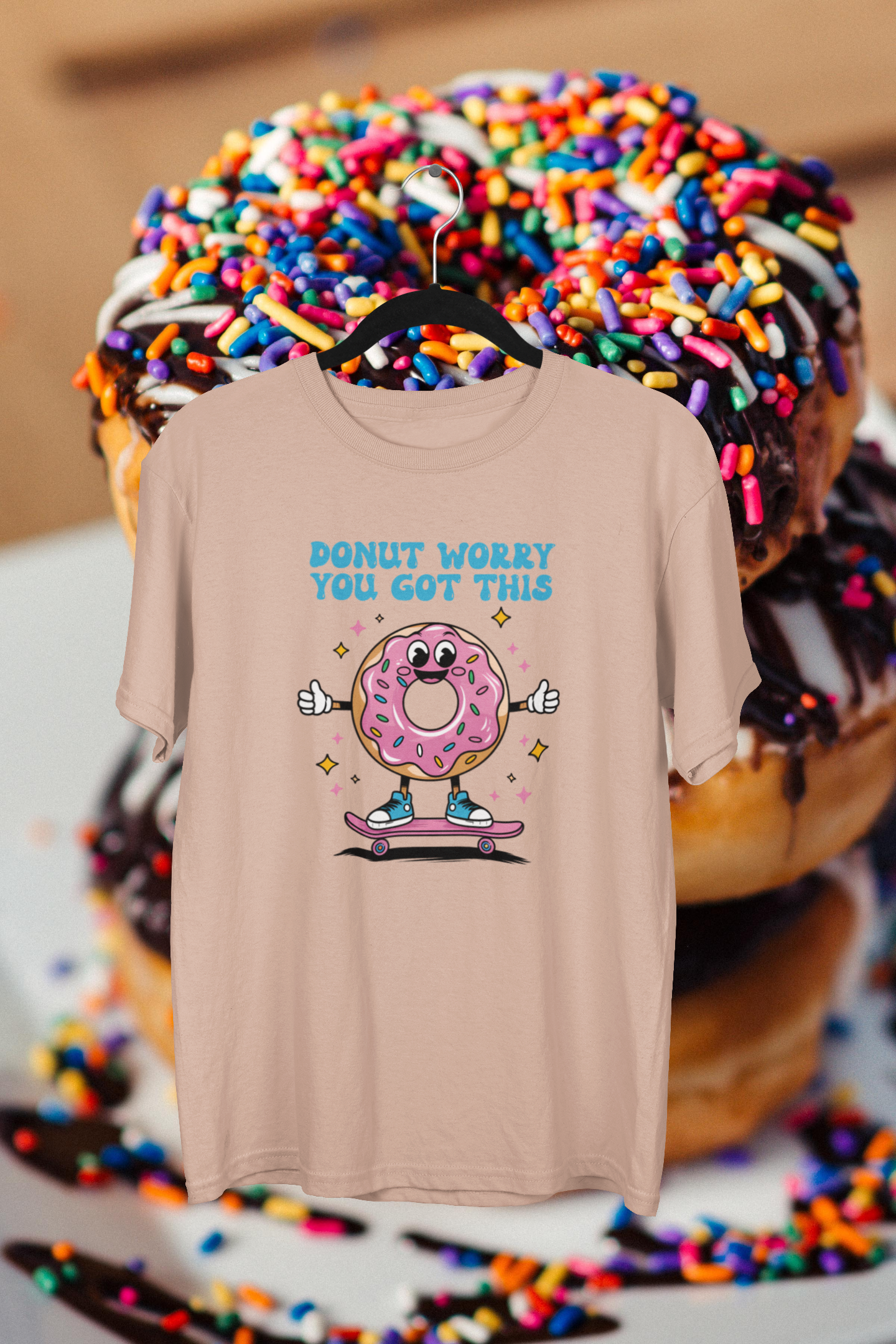 Donut Worry You Got This T-shirt