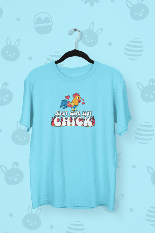Just One Hot Chick Easter T-shirt
