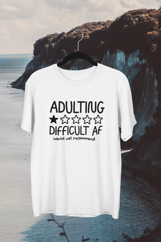 Adulting Difficult AF T-shirt/Long Sleeve