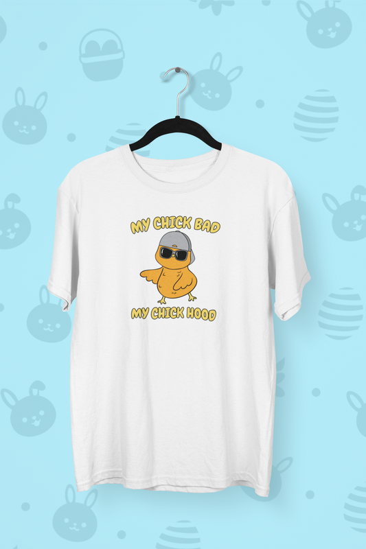My Chick Bad, My Chick Hood Easter T-shirt