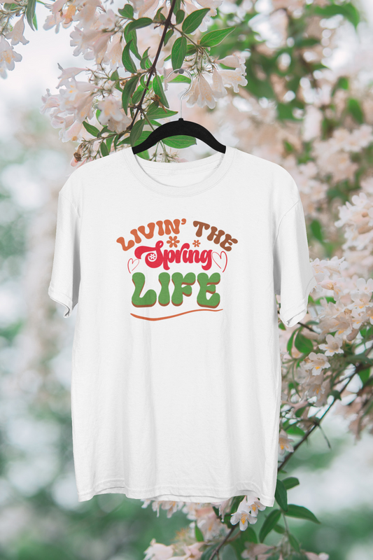 Livin' The Spring Life T-shirt
