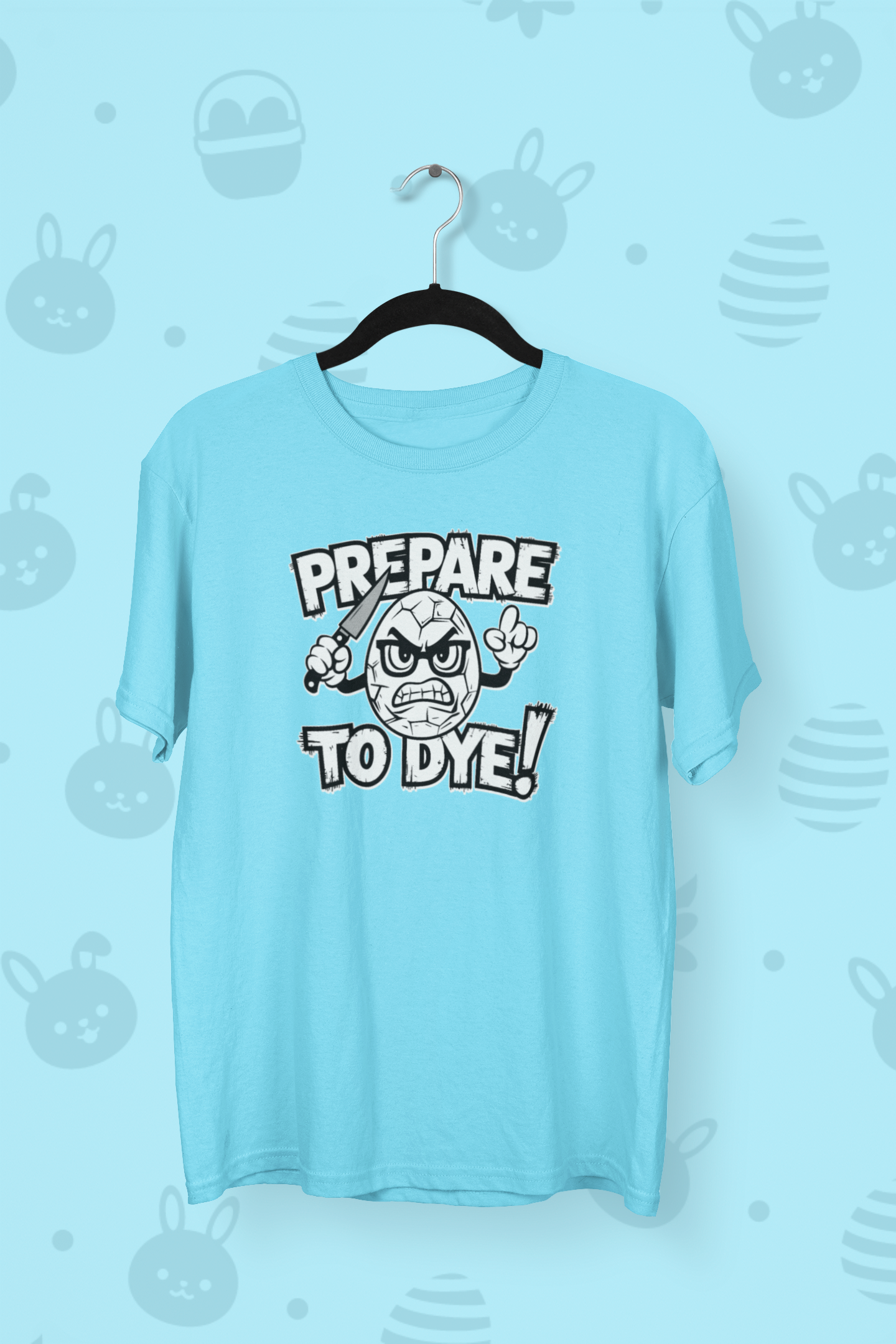 Prepare to dye! Easter T-shirt