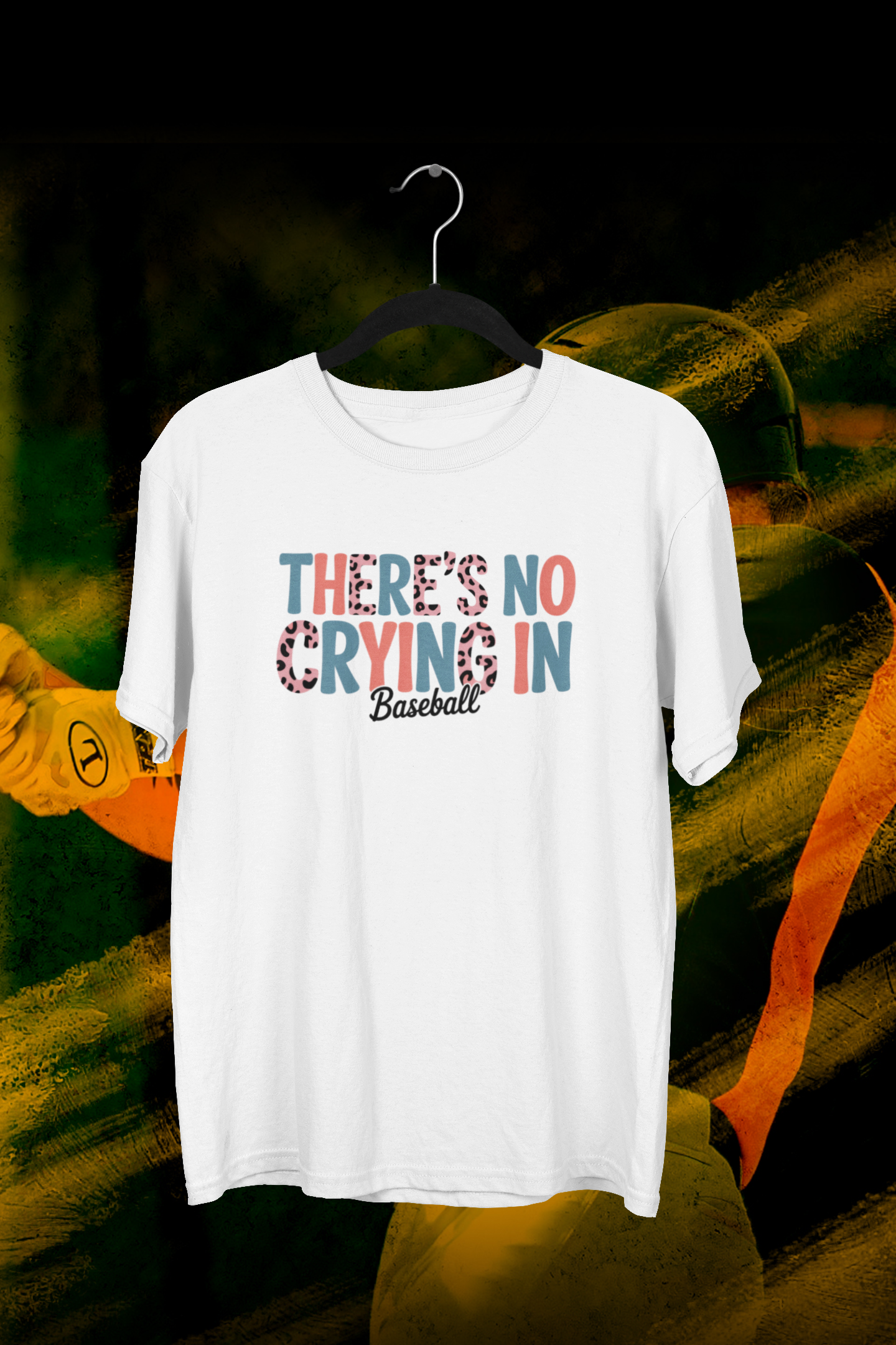There's No Crying In Baseball T-shirt