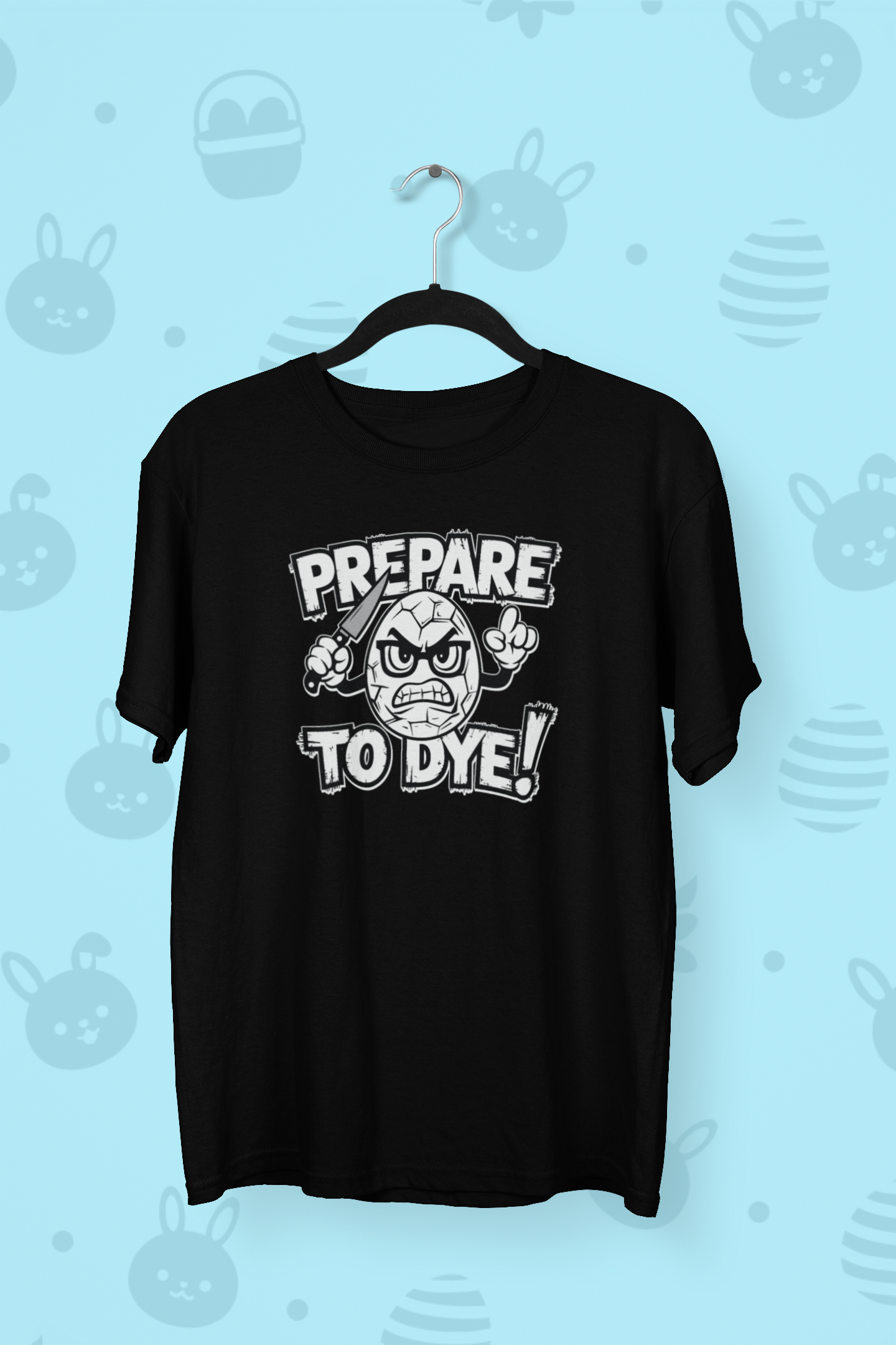 Prepare to dye! Easter T-shirt