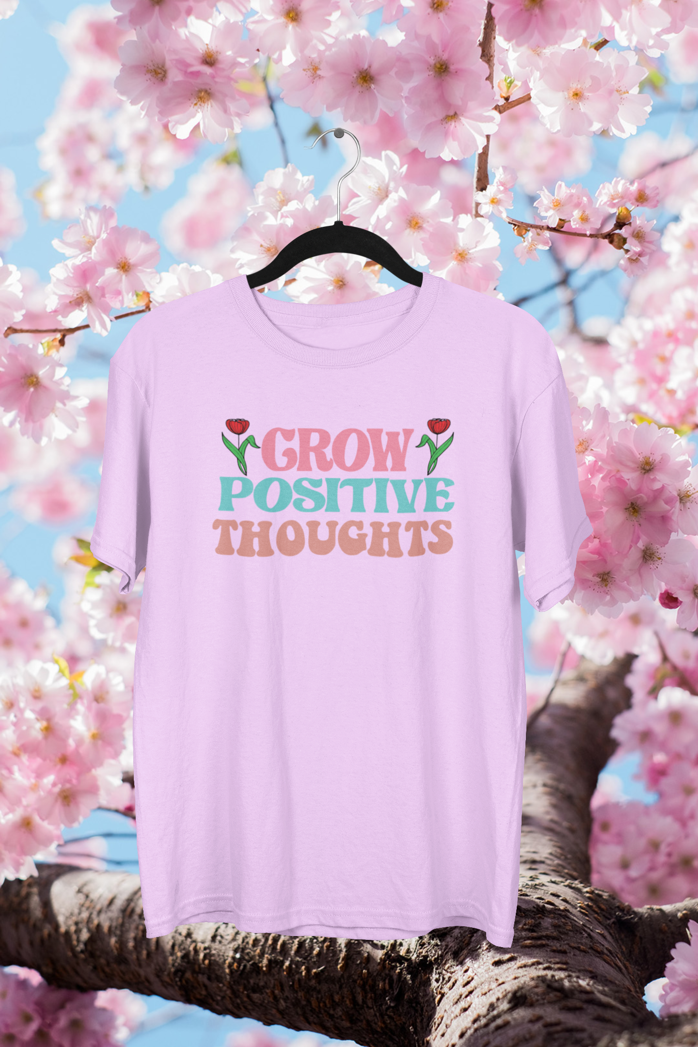 Grow Positive Thoughts T-shirt