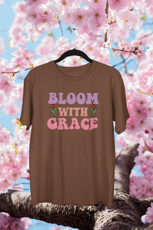 Bloom With Grace T-shirt