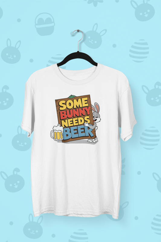 Some Bunny Needs Beer Easter T-shirt