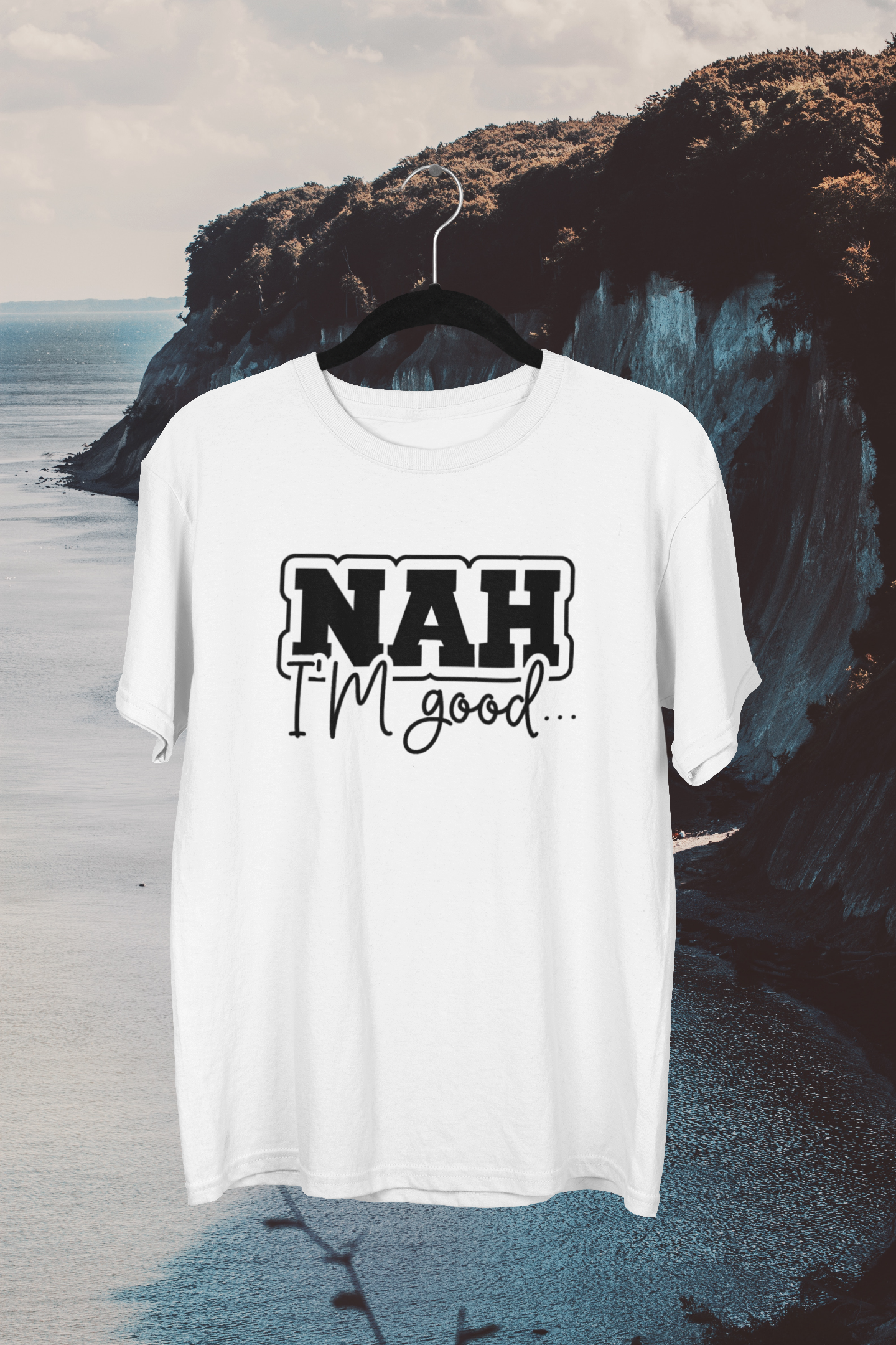 "Nah Im good" T-shirt