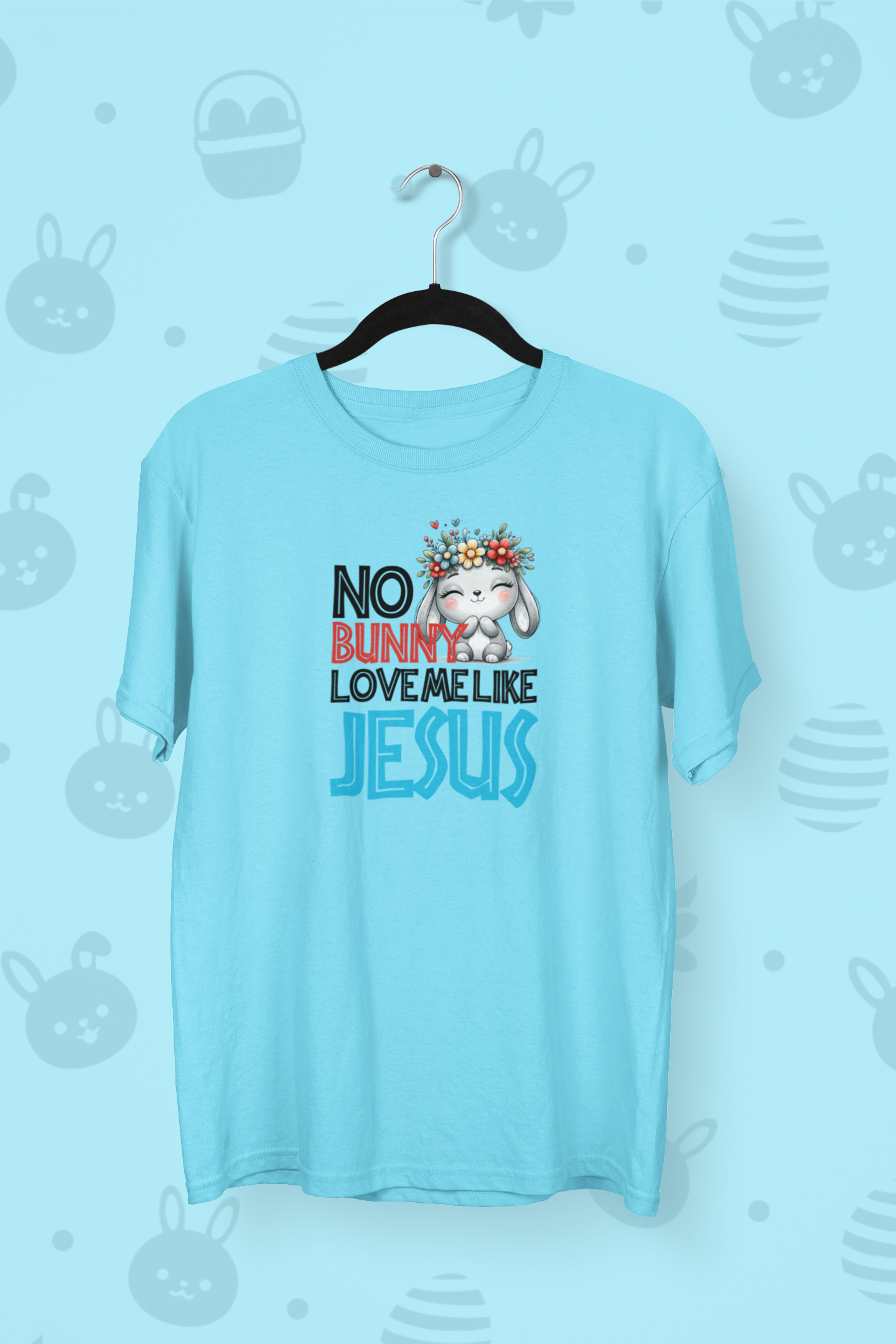 "No Bunny Loves Me Like Jesus" Easter T-shirt