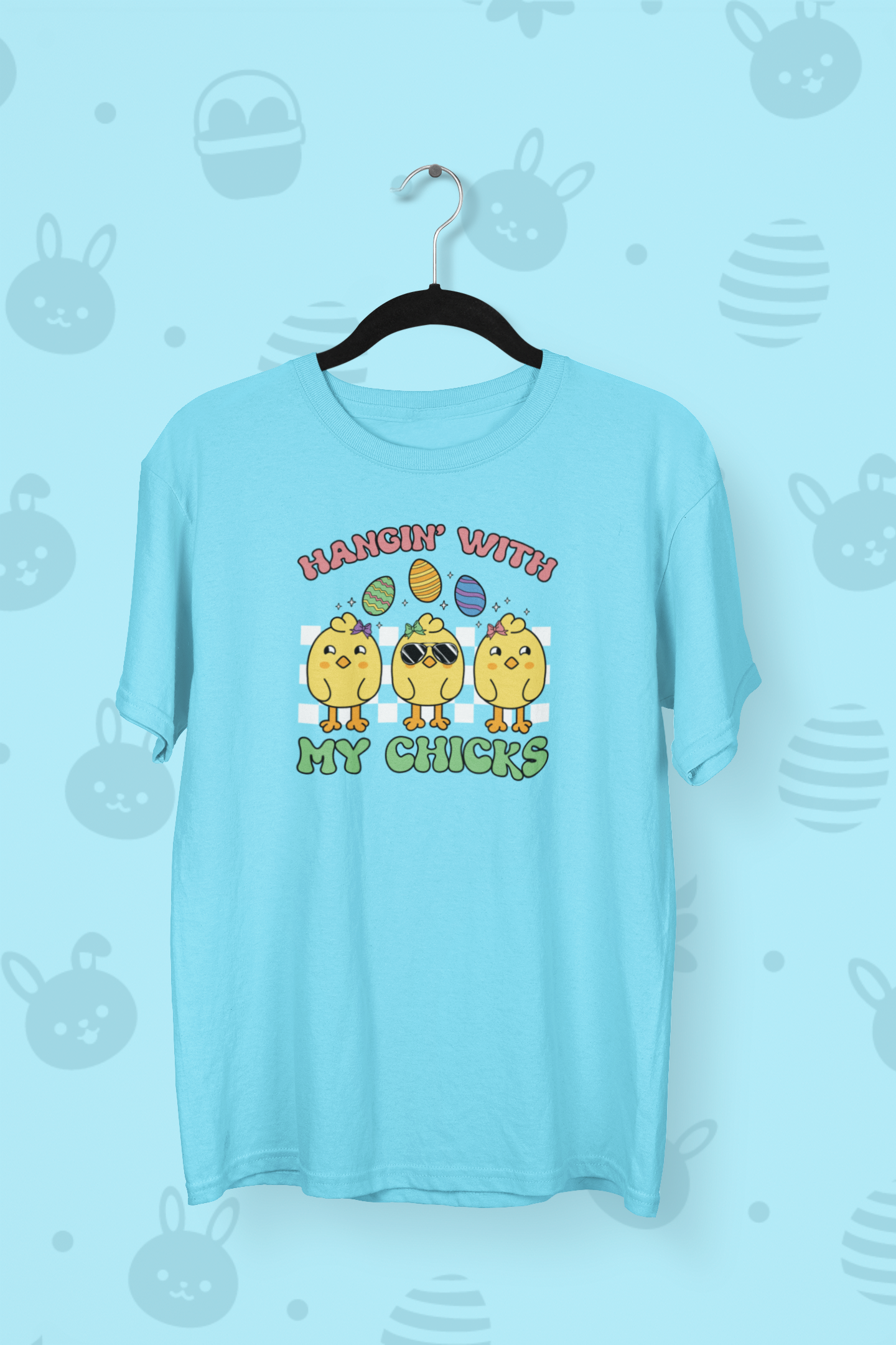 Hangin' With My Chicks Easter T-shirt