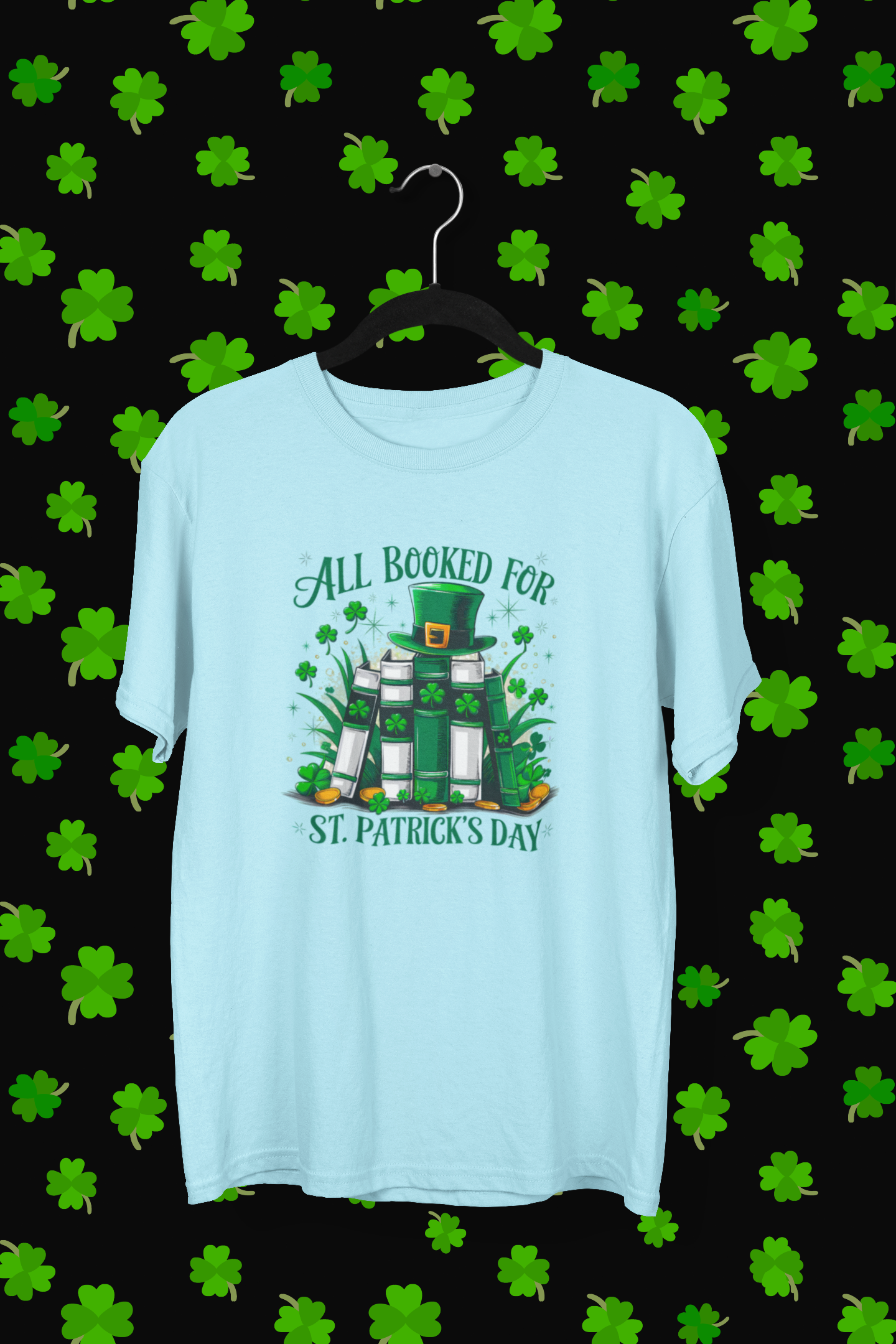 "All Booked" St. Patrick's Day T-shirt/Long Sleeve