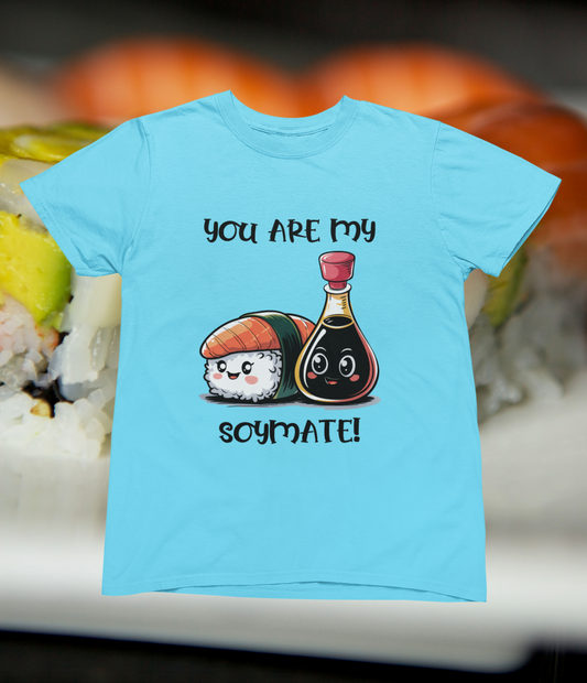 You Are My Soymate! T-shirt