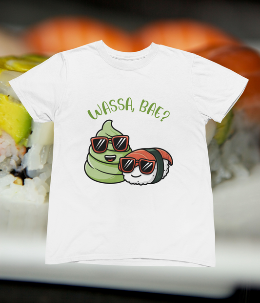 Wassa, Bae? T-shirt