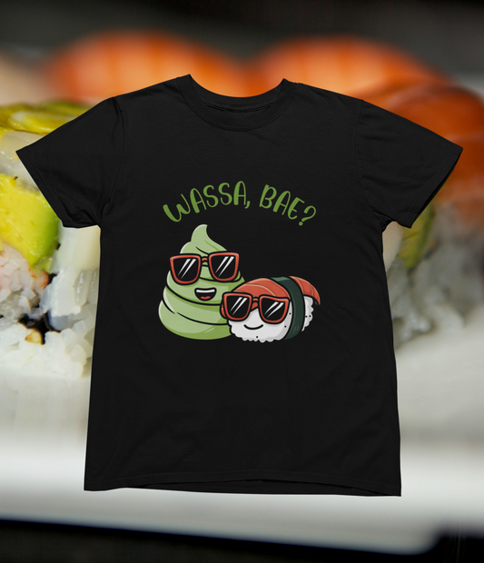 Wassa, Bae? T-shirt