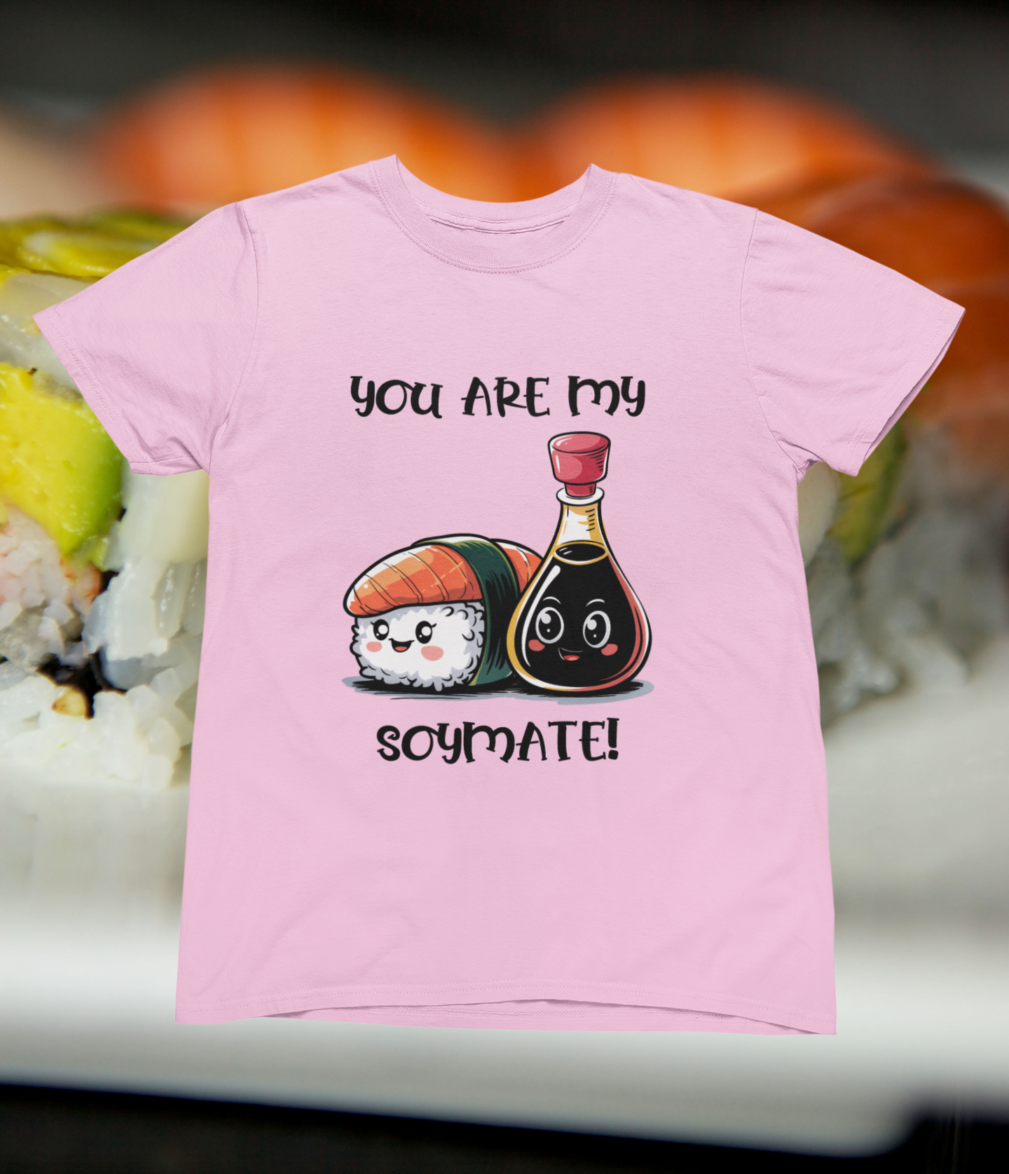 You Are My Soymate! T-shirt