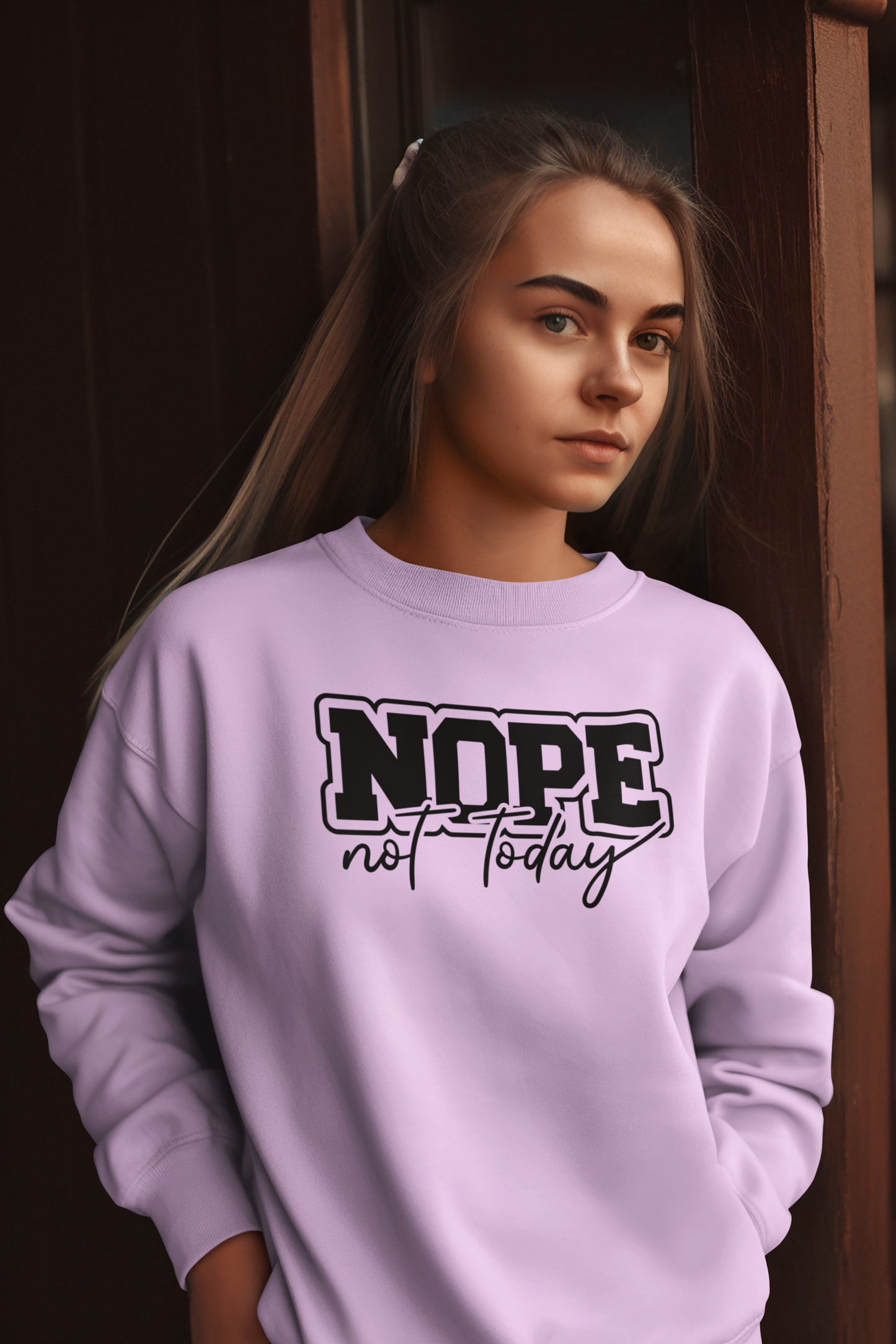 Nope Not Today Crew Neck