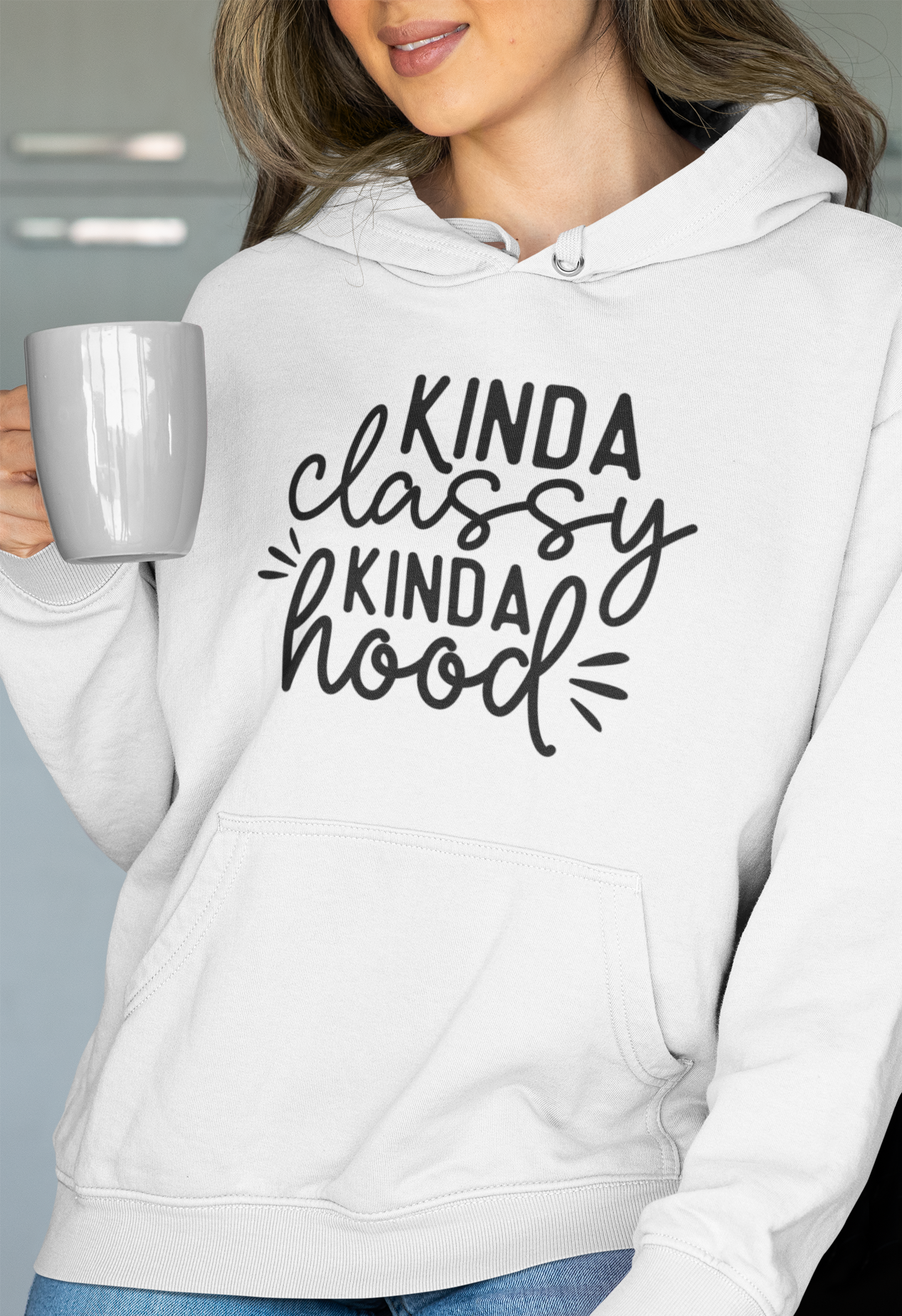 "Kinda Classy Kinda Hood" Hoodie