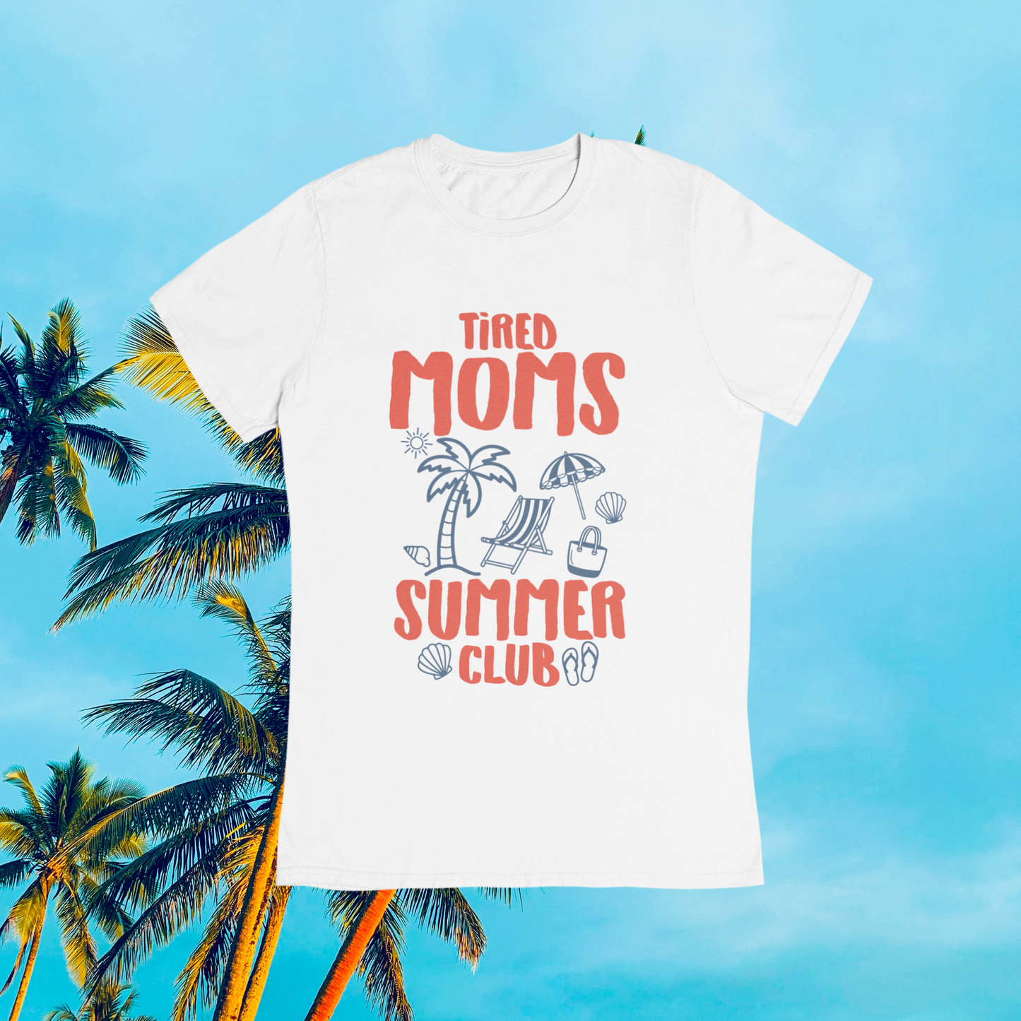 Tired Moms Summer Club T-shirt
