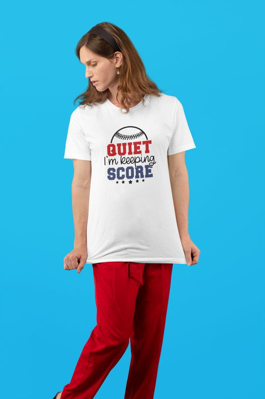Quiet Im Keeping Score Baseball T-shirt