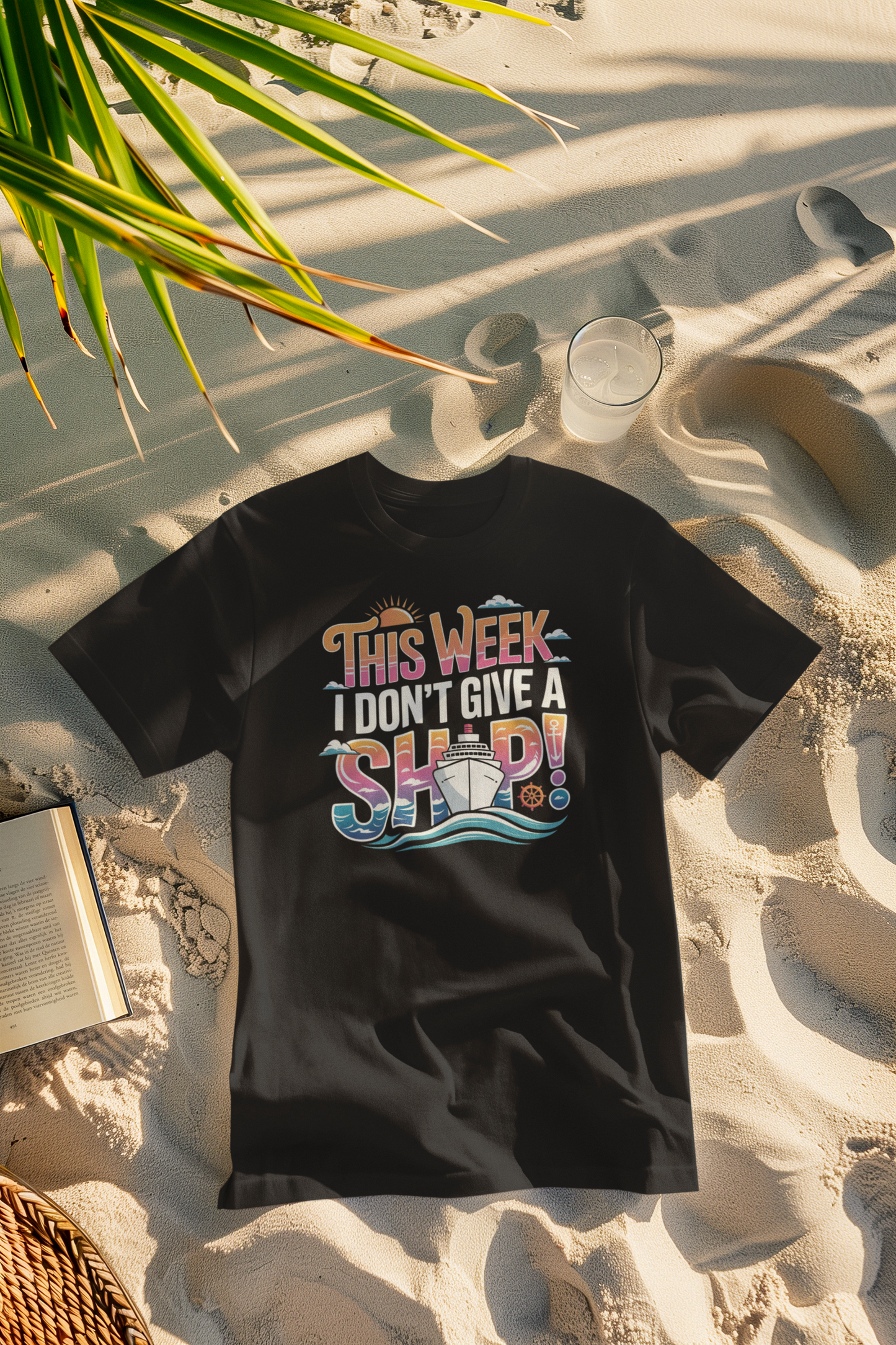 "This Week I Don't Give A Ship" Cruise T-shirt
