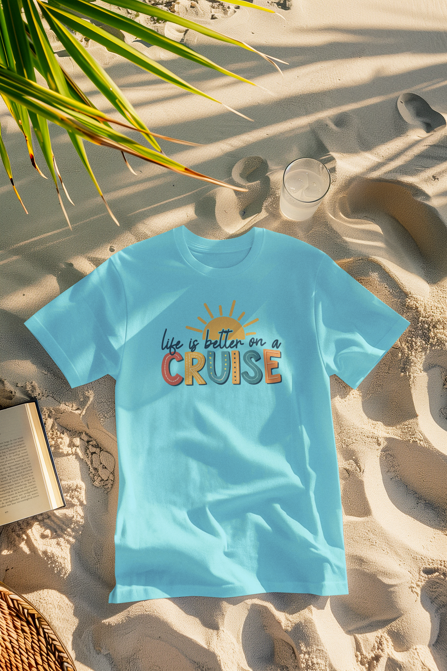 "Life Is Better On A Cruise" Cruise T-shirt